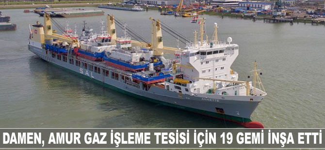 Damen, Amur Gaz İşleme Tesisi için 19 gemi inşa etti