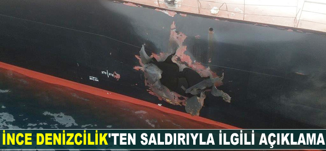 İnce Denizcilik'ten saldırıyla ilgili açıklama!