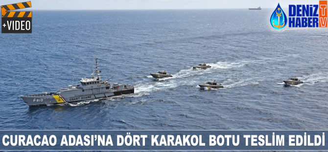 Curacao Adası’na dört karakol botu teslim edildi