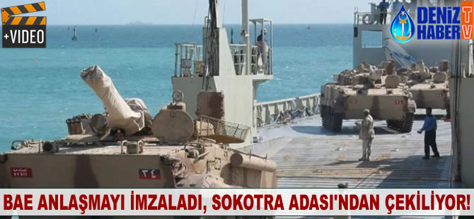 BAE anlaşmayı imzaladı, Sokotra Adası'ndan çekiliyor