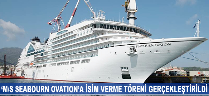 ‘M/S SEABOURN OVATION’a Malta’da isim verme töreni gerçekleştirildi