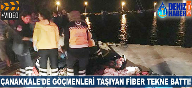 Çanakkale'de göçmenleri taşıyan fiber tekne battı!