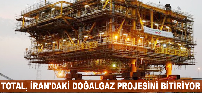 Total, İran'daki 4.2 milyar dolarlık doğalgaz projesini bitiriyor