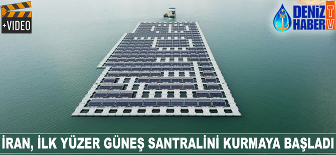 İran ilk yüzer güneş santralini kuruyor