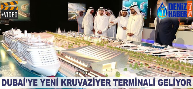Dubai'ye yeni kruvaziyer terminali geliyor