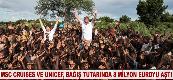 MSC Cruises'ın UNICEF ile işbirliğiyle bağış tutarı '8 milyon euro' seviyesini aştı