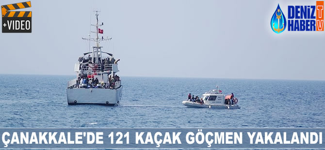 Çanakkale'de 121 kaçak göçmen yakalandı