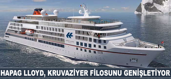 Hapag-Lloyd, kruvaziyer filosunu genişletiyor