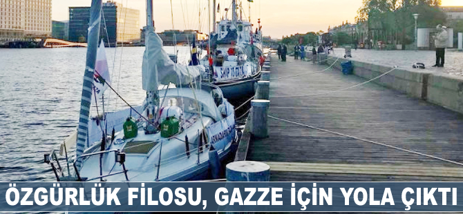 Özgürlük Filosu, Gazze için yola çıktı