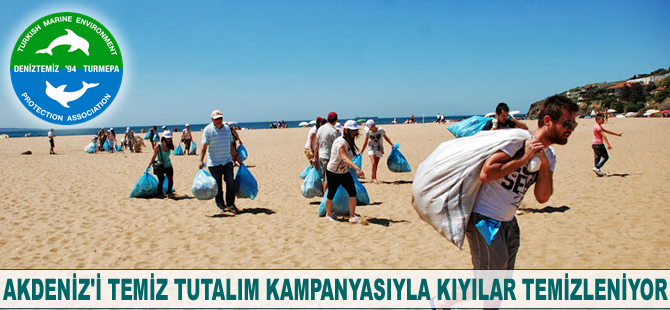 'Akdeniz’i Temiz Tutalım' kampanyasıyla kıyılar temizleniyor