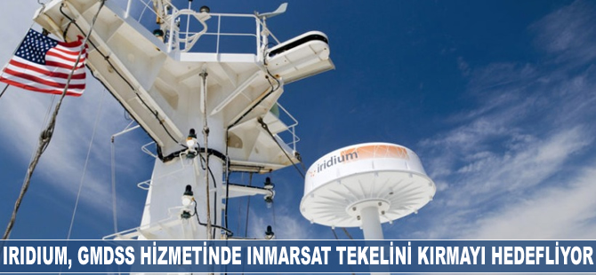 Iridium, GMDSS hizmetinde Inmarsat tekelini kırmayı hedefliyor