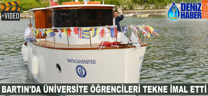 Bartın'da üniversite öğrencileri tekne imal etti