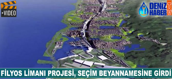 Filyos Limanı Projesi, seçim beyannamesine girdi