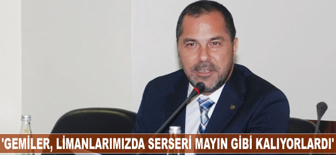 Yusuf Öztürk: Gemiler, limanlarımızda serseri mayın gibi kalıyorlardı
