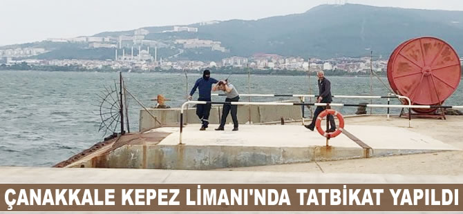 Kepez Limanı'nda tatbikat yapıldı