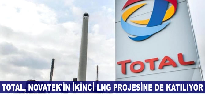 Total, Novatek’in ikinci LNG projesine de katılacak