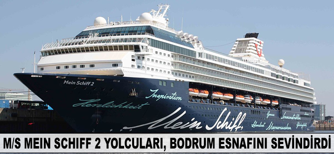 M/S Mein Schiff 2 yolcuları, Bodrum esnafını sevindirdi
