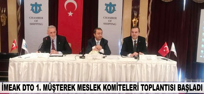 İMEAK DTO 1. Müşterek Meslek Komiteleri Toplantısı başladı