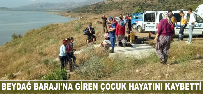 Beydağ Barajı'na giren çocuk hayatını kaybetti