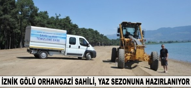İznik Gölü Orhangazi Sahili, yaz sezonuna hazırlanıyor