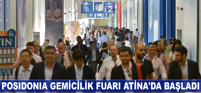 Posidonia 2018 Uluslararası Gemicilik Fuarı başladı