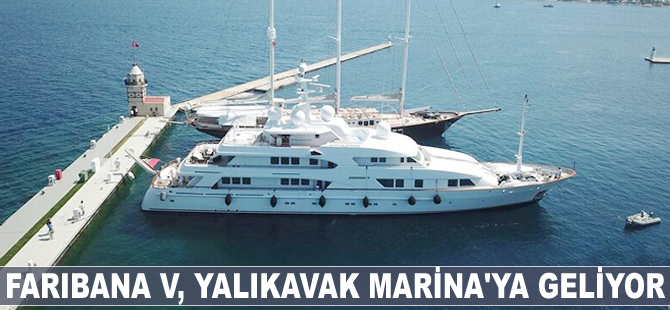 Faribana V, Yalıkavak Marina'ya geliyor