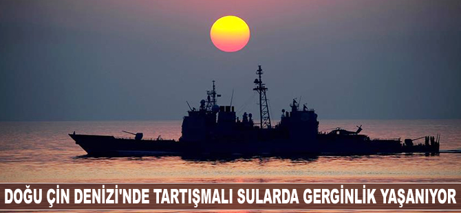 Doğu Çin Denizi'nde tartışmalı sularda gerginlik yaşanıyor