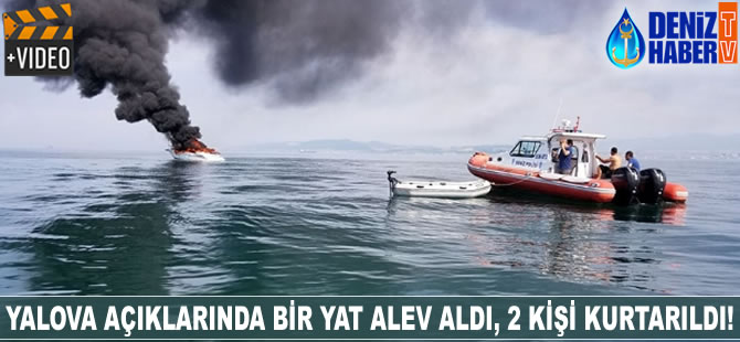 Yalova açıklarında bir yat alev aldı!
