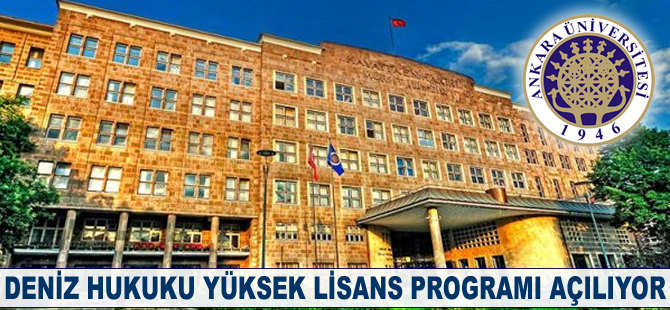 Deniz Hukuku Yüksek Lisans Programı açılıyor