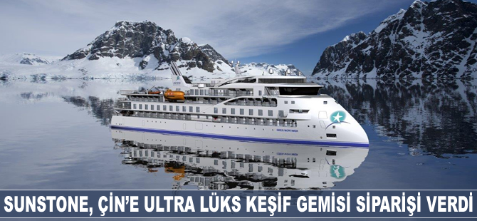 SunStone, Çin'e ultra lüks keşif gemisi siparişi verdi
