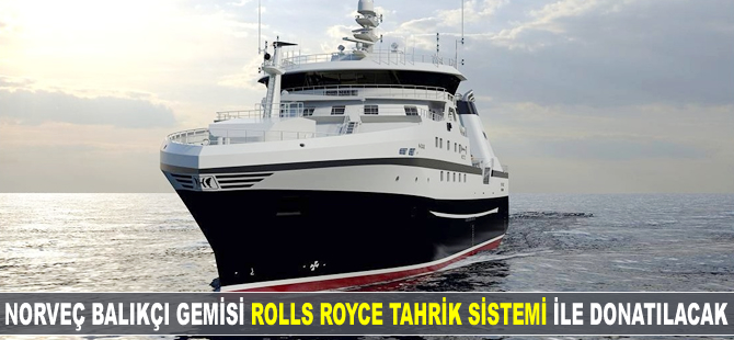 Norveç balıkçı gemisi, Rolls Royce tahrik sistemiyle donatılacak