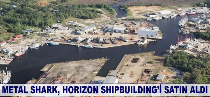 Metal Shark, Horizon Shipbuilding’i satın aldı