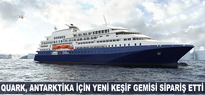Quark, Antarktika için yeni keşif gemisi sipariş etti