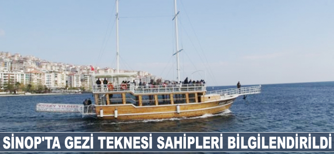 Sinop'ta gezi teknesi sahipleri bilgilendirildi