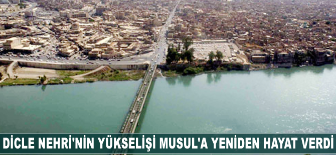 Dicle Nehri'nin yükselişi Musul'a yeniden hayat verdi