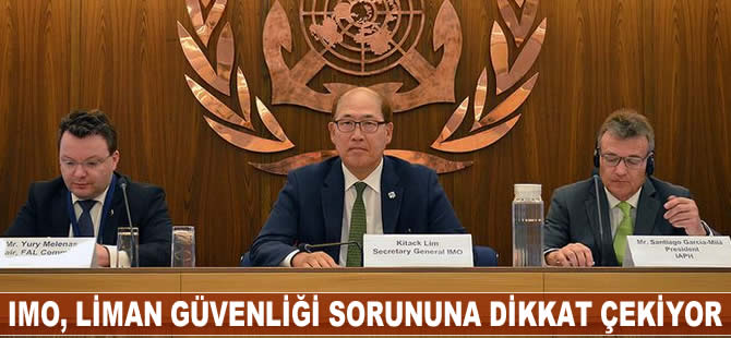 IMO, liman güvenliği sorununa dikkat çekiyor