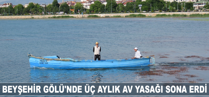 Beyşehir Gölü'nde üç aylık av yasağı sona erdi