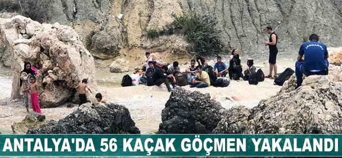 Antalya'da 56 kaçak göçmen yakalandı