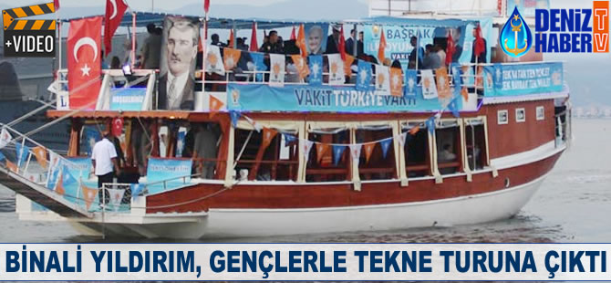Binali Yıldırım, gençlerle tekne turuna çıktı