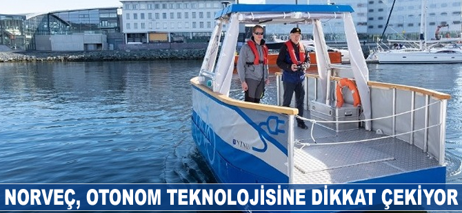 Norveç, otonom teknolojisine dikkat çekiyor