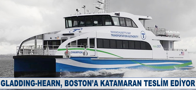 Gladding-Hearn, Boston'a katamaran teslim ediyor