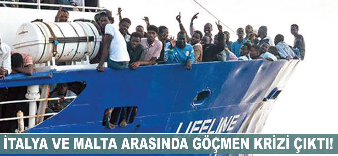 İtalya ile Malta arasında göçmen krizi çıktı!
