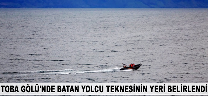 Toba Gölü’nde batan yolcu teknesinin yeri belirlendi