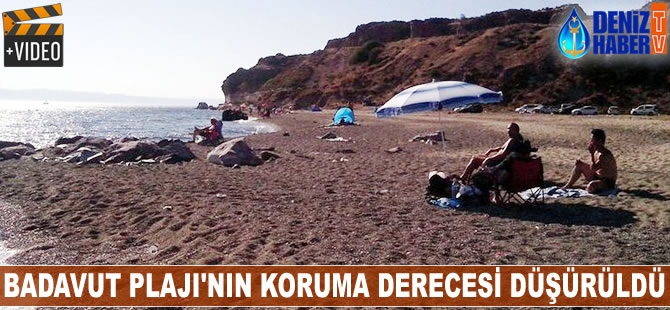 Badavut Plajı'nın koruma derecesi düşürüldü