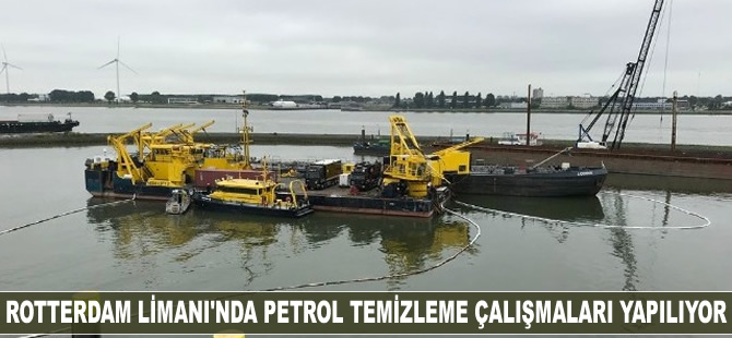 Rotterdam Limanı’nda petrol temizleme çalışmaları devam ediyor