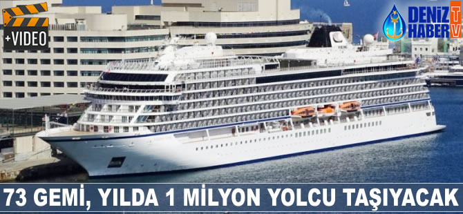 73 gemi, yılda 1 milyon yolcu taşıyacak