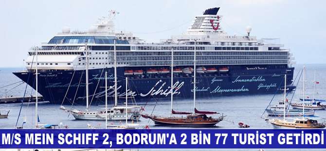 M/S Mein Schiff 2, Bodrum'a 2 bin 77 turist getirdi