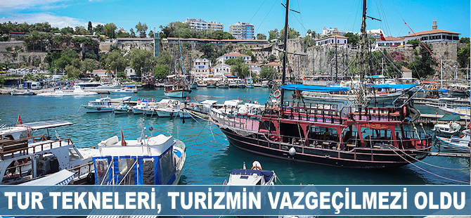 Tur tekneleri, turizmin vazgeçilmezi oldu