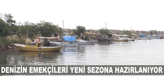 Denizin emekçileri yeni sezona hazırlanıyor