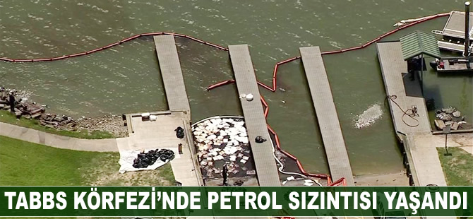 Tabbs Körfezi’nde petrol sızıntısı yaşandı